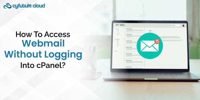 Webmail Without Logging Into cPanel